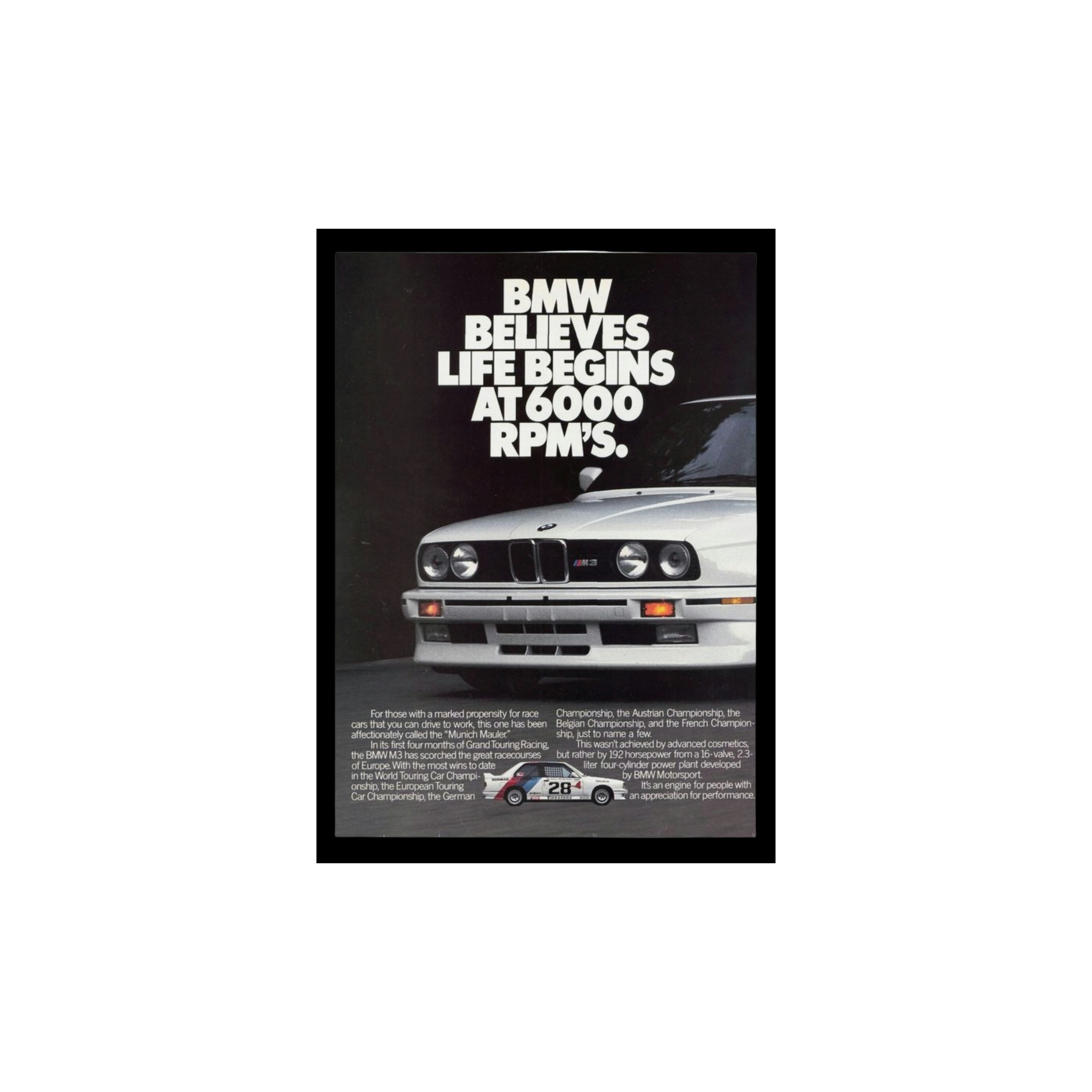 BMW E30 M3 BMW believes life begins at 6000 RPM´s poster